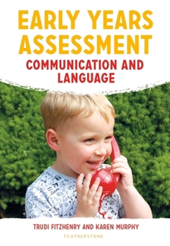 Paperback Early Years Assessment: Communication and Language Book