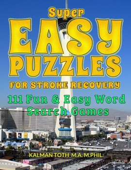 Paperback Super Easy Puzzles for Stroke Recovery: 111 Fun & Easy Word Search Games Book