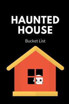 Paperback Haunted House Bucket List: Novelty Bucket List Themed Notebook Book