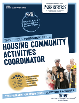 Paperback Housing Community Activities Coordinator (C-334): Passbooks Study Guide Volume 334 Book