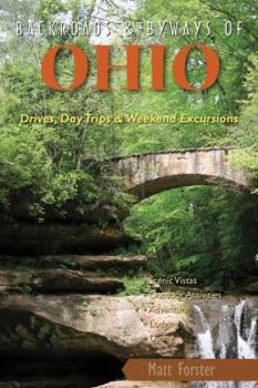 Paperback Backroads & Byways of Ohio: Drives, Daytrips & Weekend Excursions Book