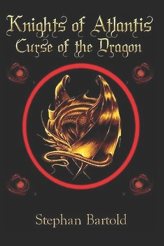 Paperback Knights of Atlantis: Curse of the Dragon Book