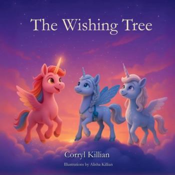 Paperback The Wishing Tree: A Tale of Friendship, Courage, and Dreams Book