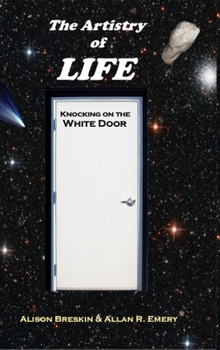 Hardcover The Artistry of LIFE: Knocking on the WHITE DOOR Book