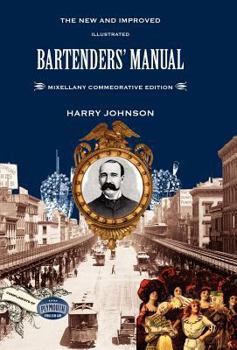 Hardcover Bartenders' Manual: Mixellany Commemorative Edition Book