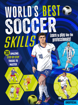 World's Best Soccer Tricks: World's Best Soccer Tricks