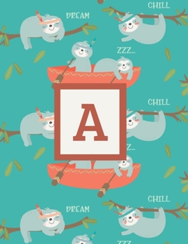 A: Letter Cute Sloth Animal Monogrammed 2020 Weekly Planner - January 2020 - December 2020 (8.5x11)
