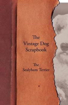 Paperback The Vintage Dog Scrapbook - The Sealyham Terrier Book