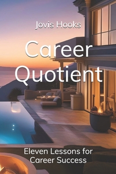 Paperback Career Quotient: Eleven Lessons for Career Success Book