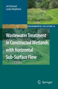 Paperback Wastewater Treatment in Constructed Wetlands with Horizontal Sub-Surface Flow Book