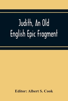 Paperback Judith, An Old English Epic Fragment Book