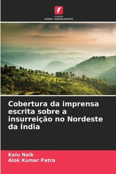 Paperback Cobertura da imprensa escrita sobre a insurreição no Nordeste da Índia [Portuguese] Book