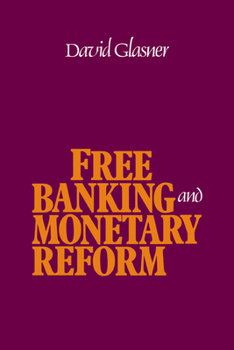 Paperback Free Banking and Monetary Reform Book