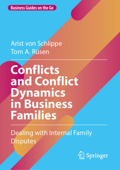 Hardcover Conflicts and Conflict Dynamics in Business Families: Dealing with Internal Family Disputes Book