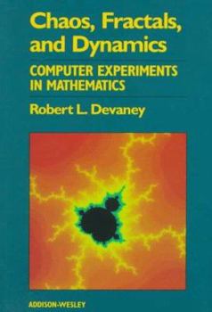 Paperback Chaos, Fractals, and Dynamics: Computer Experiments in Mathematics Book