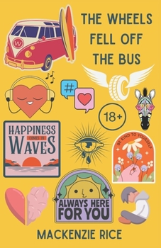 Paperback The Wheels Fell Off The Bus Book