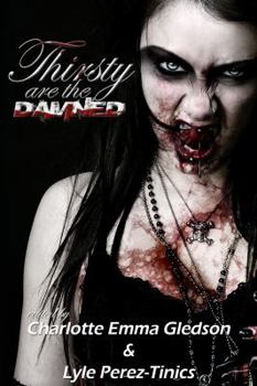Paperback Thirsty Are The Damned Book