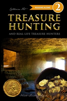 Paperback Treasure Hunting and Real-Life Treasure Hunters - Level 2 Reader Book