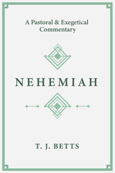 Paperback Nehemiah: A Pastoral and Exegetical Commentary Book