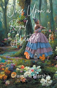 Paperback Once Upon a Royal Adventure Book