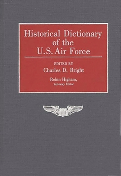 Hardcover Historical Dictionary of the U.S. Air Force Book