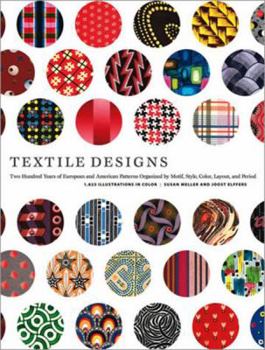 Paperback Textile Designs: Two Hundred Years of European and American Patterns Organized by Motif, Style, Color, Layout, and Period Book