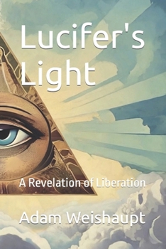 Paperback Lucifer's Light: A Revelation of Liberation Book