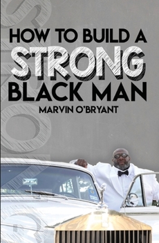 Paperback How to Build a Strong Black Man Book