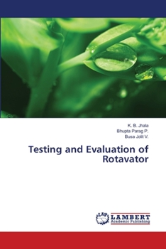 Paperback Testing and Evaluation of Rotavator Book