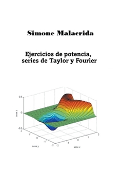Ejercicios de potencia, series de Taylor y Fourier