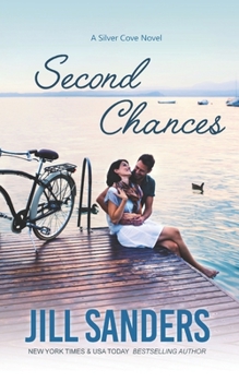 Second Chances - Book #7 of the Silver Cove