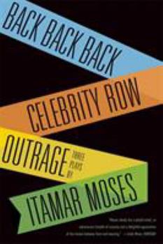 Paperback Back Back Back; Celebrity Row; Outrage: Three Plays Book