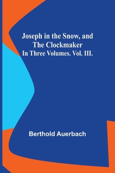 Paperback Joseph in the Snow, and The Clockmaker. In Three Volumes. Vol. III. Book