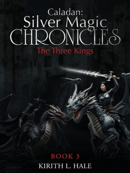 Paperback Caladan: The Silver Magic Chronicles: The Three Kings Book
