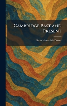 Hardcover Cambridge Past and Present Book