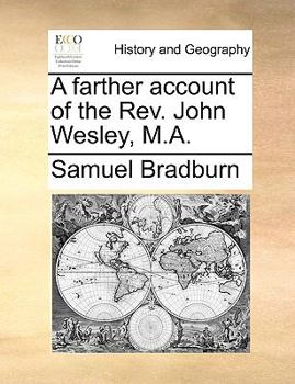 Paperback A Farther Account of the Rev. John Wesley, M.A. Book