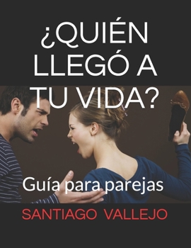 Paperback ?Qui?n Lleg? a Tu Vida?: Guia para parejas [Spanish] Book