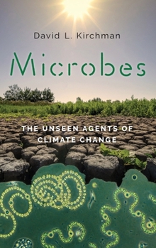 Hardcover Microbes: The Unseen Agents of Climate Change Book