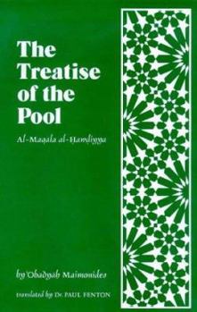 Hardcover The Treatise of the Pool: Al-Mawala Al Hawdiyya Book