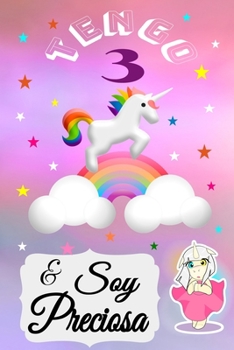 unicornio cuaderno, tengo 3 & soy preciosa, Divertido Libro de Cumpleaños Que se Puede Utilizar como un Diario o Cuaderno de notas: cuaderno ... de Cumpleaños  para chicas (Spanish Edition)
