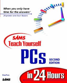 Hardcover Sams Teach Yourself PCs in 24 Hours Book
