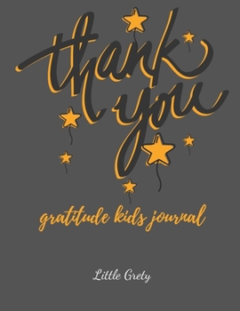 Thank You! Gratitude Kids Journal.: Practice Gratitude For Kids & Daily Reflection & Thank You Gift Notebook - ... -bleed-110-pages-cover-size-17.5-x-11.25-inch