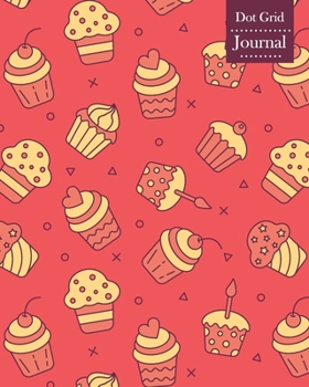 Paperback Dot Grid Journal: Notebook Planner with Cupcakes Themed Cover Design Book
