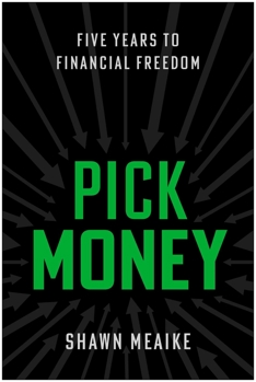 Hardcover Pick Money : Five Years to Financial Freedom Book