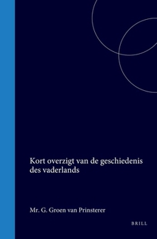 Kort overzigt van de geschiedenis des vaderlands (Dutch Edition)