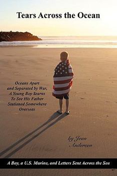 Paperback Tears Across the Ocean: A Boy, A U.S. Marine, and Letters Sent Across the Sea Book