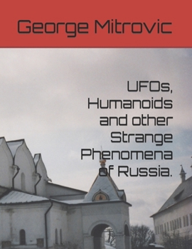 Paperback UFOs, Humanoids and other Strange Phenomena of Russia. Book