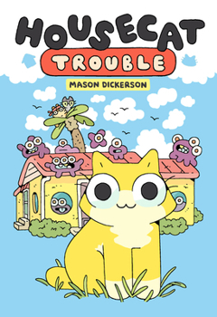 Hardcover Housecat Trouble: (A Graphic Novel) Book