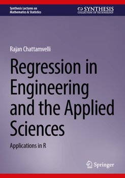 Hardcover Regression in Engineering and the Applied Sciences: Applications in R Book