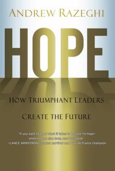 Hardcover Hope: How Triumphant Leaders Create the Future Book